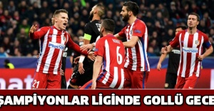 Şampiyonlar Liginde gollü gece
