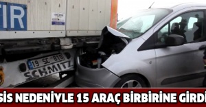 Sis nedeniyle 15 araç birbirine girdi