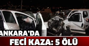Ankara’da feci kaza: 5 ölü