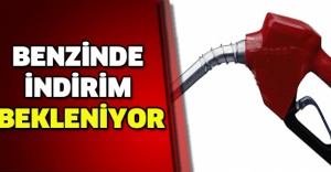 Benzinde indirim bekleniyor
