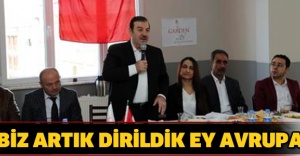 Biz artık dirildik ey Avrupa