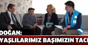 Doğan: Yaşlılarımız başımızın tacı