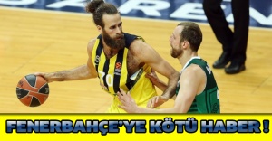 Fenerbahçe’ye kötü haber !