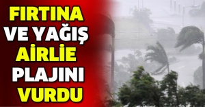 Fırtına ve yağış Airlie Plajını vurdu