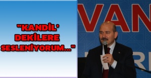 "Kandil’dekilere sesleniyorum..."