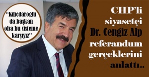 “Kılıçdaroğlu da başkan olsa bu sisteme karşıyız”