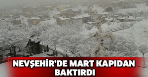 Nevşehir’de mart kapıdan baktırdı