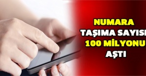 Numara taşıma sayısı 100 milyonu aştı