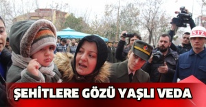 Şehitlere gözü yaşlı veda