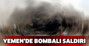 Yemen’de bombalı saldırı