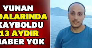 Yunan adalarında kayboldu: 13 aydır haber yok