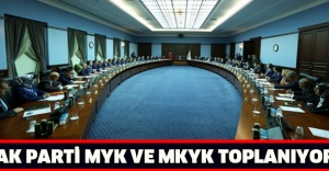 AK Parti MYK ve MKYK toplanıyor