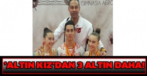 ’Altın kız’dan 3 altın daha!