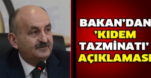 Bakan’dan ’kıdem tazminatı’ açıklaması