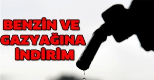 Benzin ve gazyağına indirim