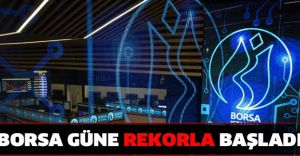 Borsa güne rekorla başladı