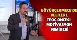 BÜYÜKÇEKMECE'DE VELİLERE TEOG ÖNCESİ MOTİVASYON SEMİNERİ