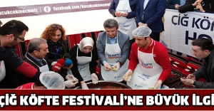 ÇİĞ KÖFTE FESTİVALİ’NE BÜYÜK İLGİ