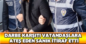 Darbe karşıtı vatandaşlara ateş eden sanık itiraf etti