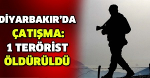Diyarbakır’da çatışma: 1 terörist öldürüldü