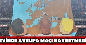 Evinde Avrupa maçı kaybetmedi
