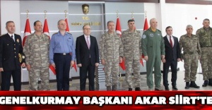 Genelkurmay Başkanı Akar Siirt’te