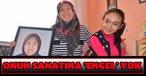 Onun sanatına ’engel’ yok