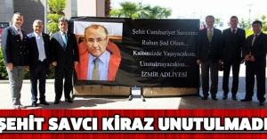 Şehit Savcı Kiraz unutulmadı