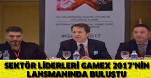 Sektör Liderleri GameX 2017’nin  Lansmanında Buluştu