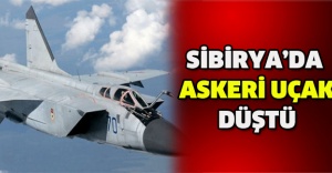 Sibirya’da askeri uçak düştü
