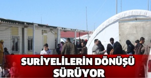 Suriyelilerin dönüşü sürüyor
