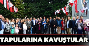 Tapularına kavuştular