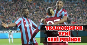Trabzonspor yeni seri peşinde