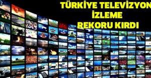 Türkiye televizyon izleme rekoru kırdı