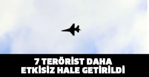7 terörist daha etkisiz hale getirildi!!