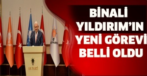 Binali Yıldırım’ın yeni görevi belli oldu