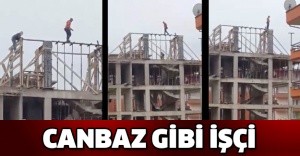 Canbaz gibi işçi