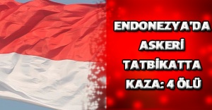 Endonezya'da askeri tatbikatta kaza: 4 ölü