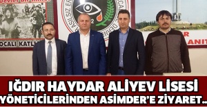 IĞDIR HAYDAR ALİYEV LİSESİ YÖNETİCİLERİNDEN ASİMDER’E ZİYARET…