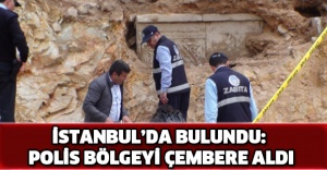 İstanbul’da bulundu: Polis bölgeyi çembere aldı