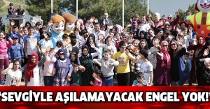 ‘Sevgiyle Aşılamayacak Engel Yok!’