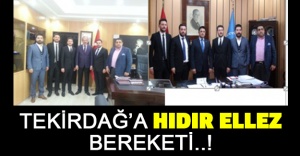 TEKİRDAĞ’A HIDIRELLEZ BEREKETİ..!