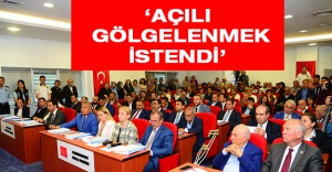 ‘Açılış gölgelenmek istendi’