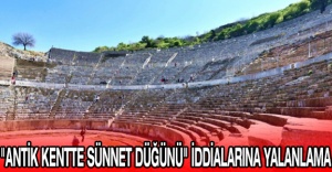 "Antik kentte sünnet düğünü" iddialarına yalanlama