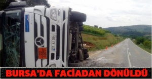 Bursa’da faciadan dönüldü