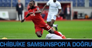 Chibuike Samsunspor’a doğru