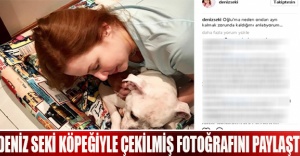 Deniz Seki köpeğiyle çekilmiş fotoğrafını paylaştı