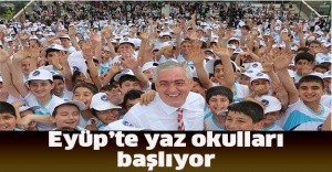 Eyüp’te yaz okulları başlıyor