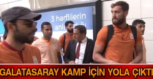 Galatasaray kamp için yola çıktı
