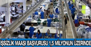 İşsizlik maaşı başvurusu 1,5 milyonun üzerinde